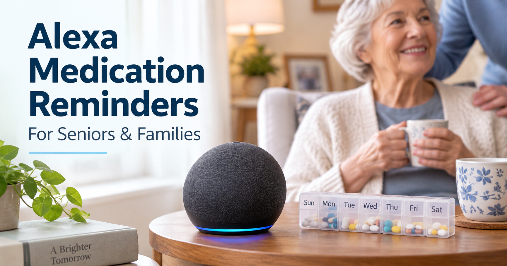 Alexa medication reminders for seniors and family caregivers